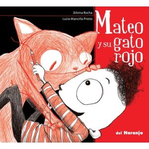 MATEO Y SU GATO ROJO - Rocha, Silvina