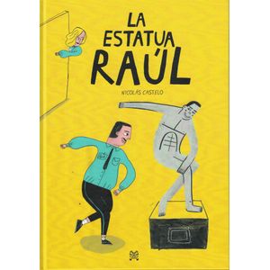 ESTATUA DE RAUL, LA - Castelo, Nicolas