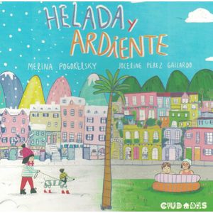 HELADA Y ARDIENTE - Pogorelsky, Melina