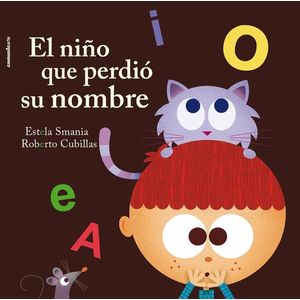 NIÑO QUE PERDIO SU NOMBRE, EL - Smania, Estela