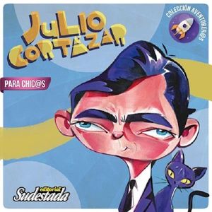 JULIO CORTAZAR PARA CHIC@S - Jalil, Vanesa