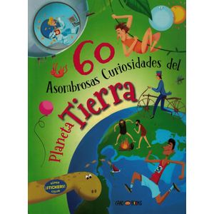 60 ASOMBROSAS CURIOSIDADES DEL PLANETA TIERRA - Anonimo