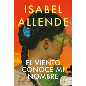 VIENTO CONOCE MI NOMBRE, EL - Allende, Isabel