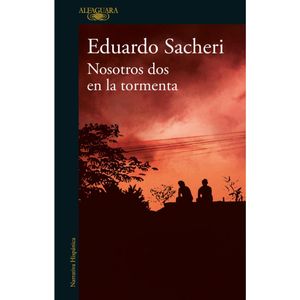 NOSOTROS DOS EN LA TORMENTA - Sacheri, Eduardo