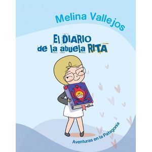 DIARIO DE LA ABUELA RITA, EL - Vallejos, Melina