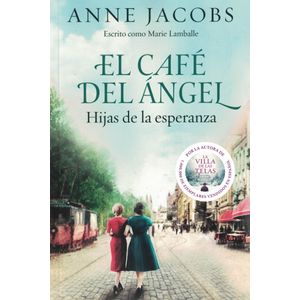 CAFE DEL ANGEL HIJAS DE LA ESPERANZA - Jacobs, Anne