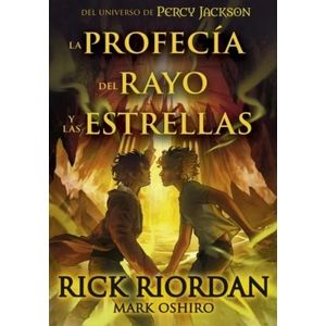 PROFECIA DEL RAYO Y LAS ESTRELLAS, LA - Riordan, Rick