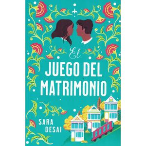 JUEGO DEL MATRIMONIO, EL - Desai, Sara
