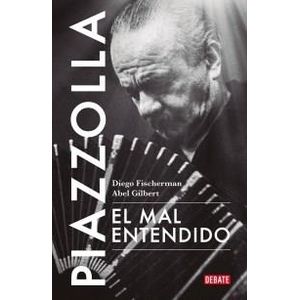 PIAZZOLLA EL MAL ENTENDIDO - Fischerman, Diego