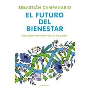 FUTURO DEL BIENESTAR, EL - Campanario, Sebastian