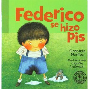 FEDERICO SE HIZO PIS - Montes, Graciela