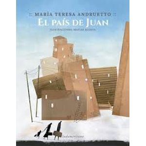 PAIS DE JUAN, EL - Andruetto, Maria Teresa