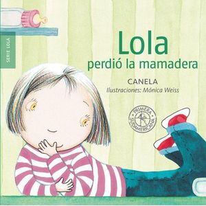 LOLA PERDIO LA MAMADERA - Canela