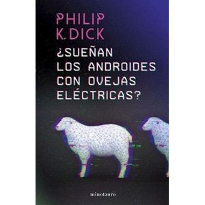SUEÑAN LOS ANDROIDES CON OVEJAS ELECTRICAS - Dick, Philip K.