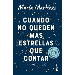 CUANDO NO QUEDEN MAS ESTRELLAS QUE CONTAR - Martinez, Maria