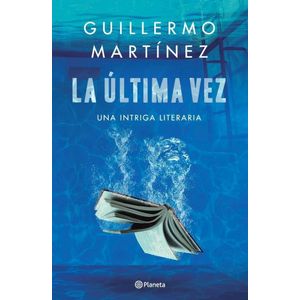 ULTIMA VEZ, LA - Martinez, Guillermo