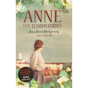 ANNE LA DE LA ISLA - Montgomery, Lucy Maud