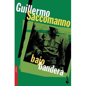 BAJO BANDERA - Saccomano, Guillermo