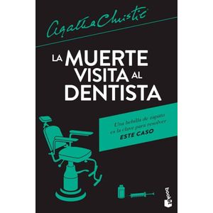MUERTE VISITA AL DENTISTA, LA - Christie, Agatha