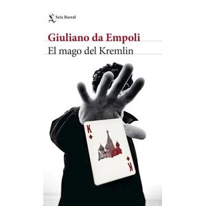 MAGO DE KREMLIN, EL - Da Empoli, Giuliano