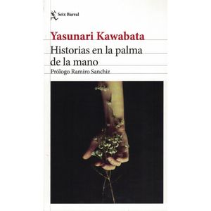 HISTORIAS EN LA PALMA DE LA MANO - Kawabata, Yasunari