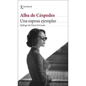 UNA ESPOSA EJEMPLAR - Cespedes, Alba de