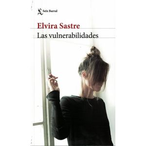 VULNERABILIDADES, LAS - Sastre, Elvira