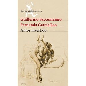AMOR INVERTIDO - Saccomanno, Guillermo