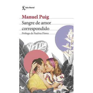 SANGRE DE AMOR CORRESPONDIDO - Puig, Manuel