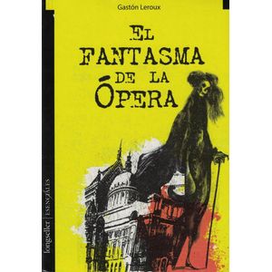 FANTASMA DE LA OPERA, EL - Leroux, Gaston