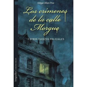 CRIMENES DE LA CALLE MORGUE, LOS - Poe, Edgar Allan