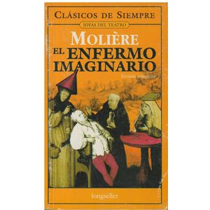 ENFERMO IMAGINARIO, EL - Moliere