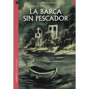 BARCA SIN PESCADOR, LA - Casona, Alejandro