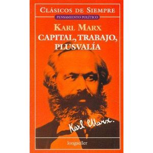 CAPITAL TRABAJO PLUSVALIA - Marx, Karl