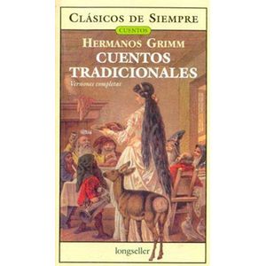 CUENTOS TRADICIONALES VERSIONES COMPLETAS - Grimm, Jakob Ludwig