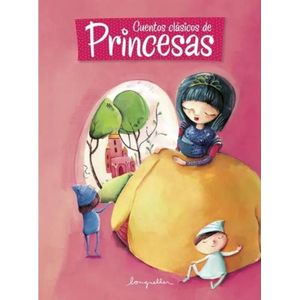 CUENTOS CLASICOS DE PRINCESAS - Autores Varios