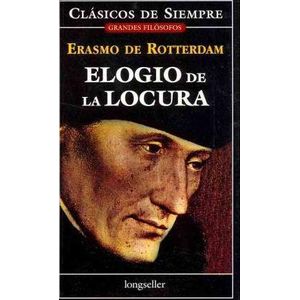 ELOGIO DE LA LOCURA - Rotterdam, Erasmo de