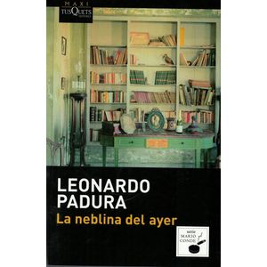 NEBLINA DEL AYER, LA - Padura, Leonardo