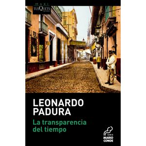 TRANSPARENCIA DEL TIEMPO, LA - Padura, Leonardo
