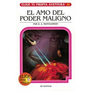 AMO DEL PODER MALIGNO, EL ELIGE TU PROPIA AVENTURA 20 - Montgomery, Raymond A.
