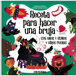 RECETA PARA HACER UNA BRUJA - Repun, Graciela