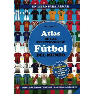 ATLAS DE LAS SELECCIONES DE FUTBOL DEL MUNDO - Anonimo