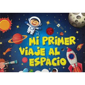 MI PRIMER VIAJE AL ESPACIO - Anonimo