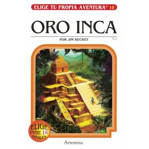 ORO INCA ELIGE TU PROPIA AVENTURA 10 - Becket, Jim