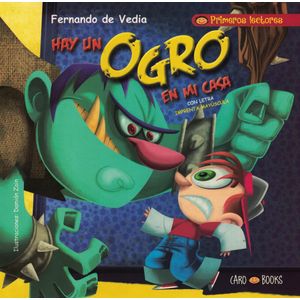 HAY UN OGRO EN MI CASA - Vedia, Fernando de