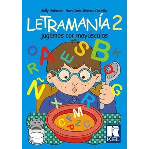 LETRAMANIA 2 JUGAMOS CON MAYUSCULAS - Johnson, Sally