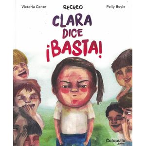 RECREO CLARA DICE BASTA - Conte, Victoria