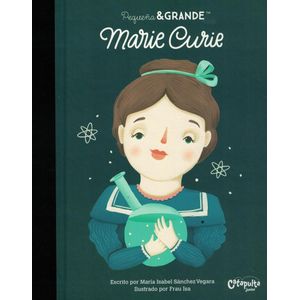 PEQUEÑA Y GRANDE MARIE CURIE - Sanchez Vergara, Maria Isabel