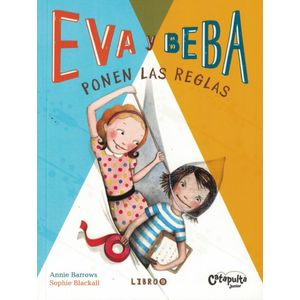 EVA Y BEBA 9 PONEN LAS REGLAS - Barrows, Annie