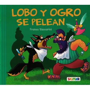 LOBO Y OGRO SE PELEAN - Vaccarini, Franco